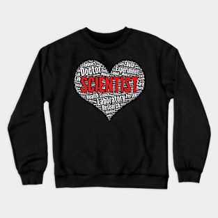 Scientist Heart Shape Word Cloud Design print Crewneck Sweatshirt